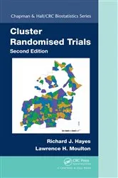Book cover of Cluster Randomised Trials (2nd ed.) by Richard J. Hayes