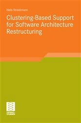 Book cover of Clustering-Based Support for Software Architecture Restructuring by Niels Streekmann