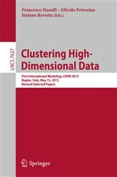 Book cover of Clustering High--Dimensional Data by Francesco Masulli