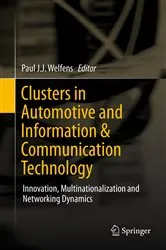Book cover of Clusters in Automotive and Information & Communication Technology by Paul J.J. Welfens