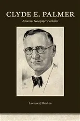 Book cover of Clyde E. Palmer by Lawrence J. Bracken