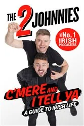 Book cover of C'mere and I Tell Ya by Johnny McMahon