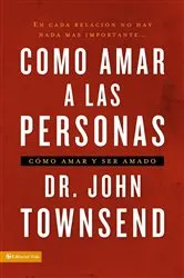 Book cover of Cómo amar a las personas by John Townsend