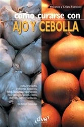 Book cover of Cómo curarse con ajo y cebolla by N/A