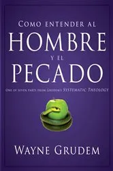 Book cover of Cómo entender el concepto del hombre y el pecado by Wayne A. Grudem