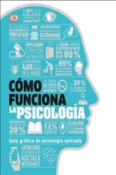 Book cover of CÃ³mo funciona la psicologÃ­a (How Psychology Works) by DK