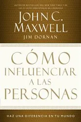 Book cover of Cómo influenciar a las personas by John C. Maxwell