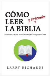 Book cover of Cómo leer (y entender) la Biblia by Larry Richards