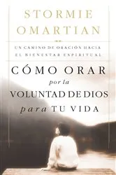 Book cover of Cómo orar por la voluntad de Dios para tu vida by Unknown