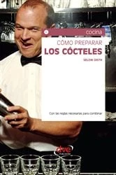 Book cover of Cómo preparar los cócteles by Selow Disth