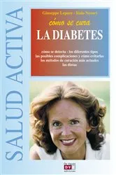 Book cover of Cómo se cura la diabetes by Giuseppe Lepore