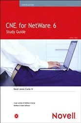 Book cover of CNE for NetWare 6 Study Guide by Clarke, David James, IV