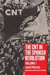 Book cover of CNT in the Spanish Revolution Volume 1 by José Peirats