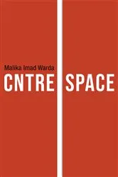 Book cover of Cntre Space by Malika Imad Warda