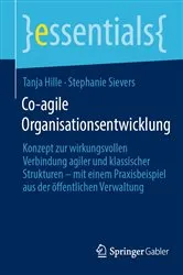 Book cover of Co-agile Organisationsentwicklung by Tanja Hille