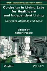 Book cover of Co-design in Living Labs for Healthcare and Independent Living by Robert Picard