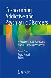 Book cover of Co-occurring Addictive and Psychiatric Disorders by Geert Dom