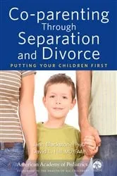 Book cover of Co-parenting Through Separation and Divorce by Jann Blackstone