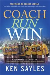 Book cover of Coach, Run, Win by Ken Sayles