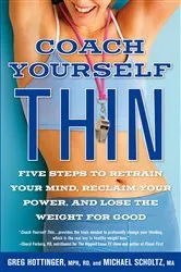 Book cover of Coach Yourself Thin by Greg Hottinger