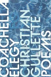 Book cover of Coachella Elegy by Christian Gullette