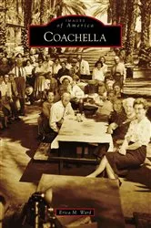Book cover of Coachella by Erica M. Ward