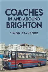 Book cover of Coaches In and Around Brighton by Unknown