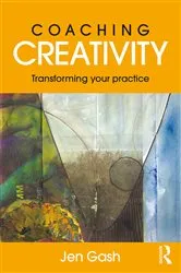 Book cover of Coaching Creativity by Jen Gash