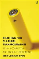 Book cover of Coaching for Cultural Transformation Staying Competitive in Changing Environments by Unknown