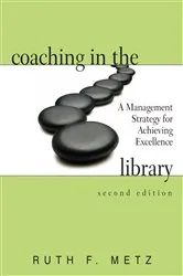 Book cover of Coaching in the Library by Ruth F. Metz