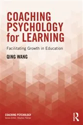 Book cover of Coaching Psychology for Learning by Qing Wang