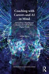 Book cover of Coaching with Careers and AI in Mind by Adina Tarry
