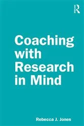 Book cover of Coaching with Research in Mind by Rebecca J. Jones
