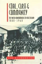 Book cover of Coal, Class & Community by Len Richardson