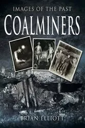 Book cover of Coal Miners by Brian Elliott
