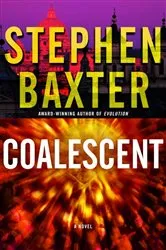 Book cover of Coalescent by Stephen Baxter