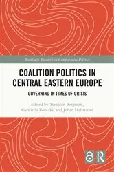 Book cover of Coalition Politics in Central Eastern Europe by Torbjörn Bergman