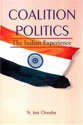 Book cover of Coalition Politics The Indian Experience by N. Jose Chander