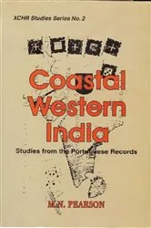 Book cover of Coastal Western India Studies From The Portuguese Records by M. N. Pearson