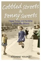 Book cover of Cobbled Streets and Penny Sweets by Unknown
