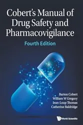 Book cover of Cobert's Manual Of Drug Safety And Pharmacovigilance (Fourth Edition) by Barton Cobert