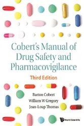 Book cover of Cobert's Manual Of Drug Safety And Pharmacovigilance (Third Edition) by Barton Cobert