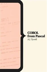 Book cover of COBOL From Pascal by A.J. Tyrrell