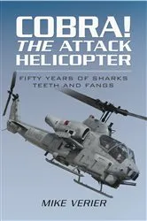 Book cover of Cobra! The Attack Helicopter by Mike Verier