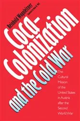 Book cover of Coca-Colonization and the Cold War by Reinhold Wagnleitner