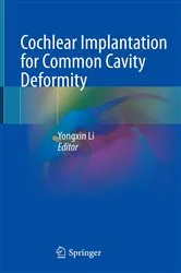 Book cover of Cochlear Implantation for Common Cavity Deformity by Yongxin Li