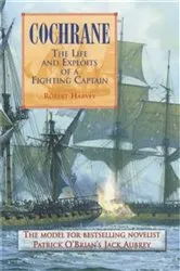 Book cover of Cochrane: The Fighting Captain by Robert Harvey