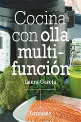 Book cover of Cocina con olla multifunción by Laura García Matilla