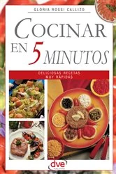 Book cover of Cocinar en 5 minutos by Gloria Rossi Callizo
