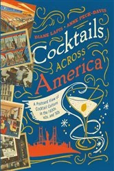 Book cover of Cocktails Across America: A Postcard View of Cocktail Culture in the 1930s, '40s, and '50s by Diane Lapis